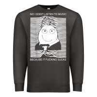 Smoke no i don't listen to music because it fuckking suckks t shirt Premium Sweatshirt - StudioElite