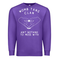Purple womb tang clan ain't nothing to mess with t shirt Premium Sweatshirt - PixelFlow