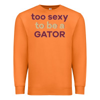 Carrot too sexy to be a gator Premium Sweatshirt - PixelFlow