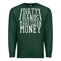 Sports Green dirty hands make clean money t shirt wrench mechanic gift Premium Sweatshirt - PixelFlow
