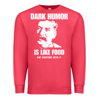 Cardinal dark humor is like food not everyone gets it, joseph stalin t shirt Premium Sweatshirt - PixelFlow