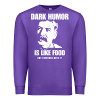 Purple dark humor is like food not everyone gets it, joseph stalin t shirt Premium Sweatshirt - PixelFlow
