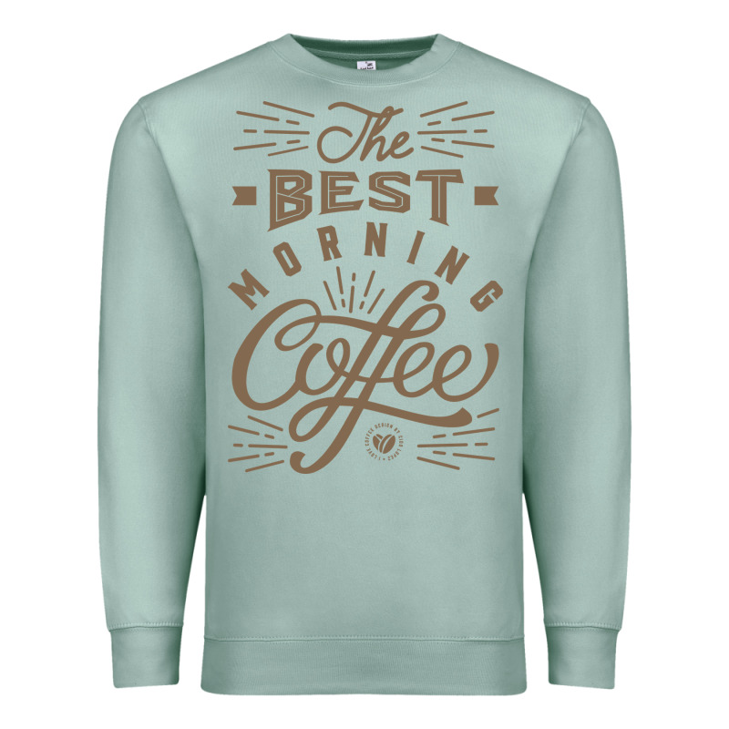 The Best Morning Coffee Premium Sweatshirt by PixelFlow | Teevron