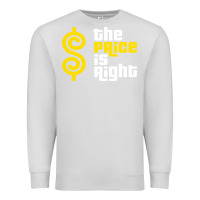 Dove Grey price is right Premium Sweatshirt - PixelFlow