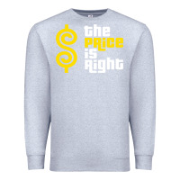 Heather Grey price is right Premium Sweatshirt - PixelFlow