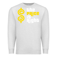 Oatmeal Heather price is right Premium Sweatshirt - PixelFlow