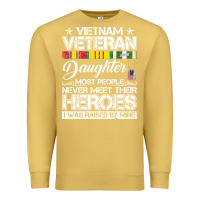 Antique Gold VietNam Veteran daughter Most People Never Meet Their Heroes Premium Sweatshirt - SnappyArt