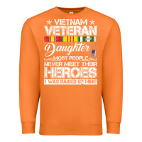 Carrot VietNam Veteran daughter Most People Never Meet Their Heroes Premium Sweatshirt - SnappyArt