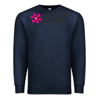 Navy i may not know my flowers  t shirt Premium Sweatshirt - SnappyArt