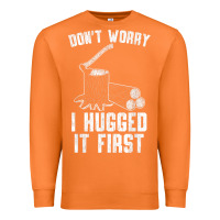 Carrot lumberjack don't worry i hugged it first lumberjack wood cutter logger Premium Sweatshirt - SnappyArt
