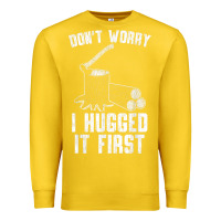 Lemon lumberjack don't worry i hugged it first lumberjack wood cutter logger Premium Sweatshirt - SnappyArt