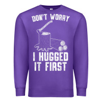 Purple lumberjack don't worry i hugged it first lumberjack wood cutter logger Premium Sweatshirt - SnappyArt