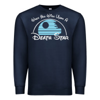 Navy when you wish upon a death star Premium Sweatshirt - SnappyArt