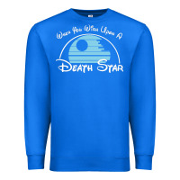 True Royal when you wish upon a death star Premium Sweatshirt - SnappyArt