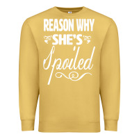 Antique Gold the reason she is spoiled couples matching set valentines t shirt Premium Sweatshirt - SnappyArt