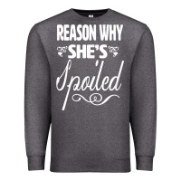 Charcoal Heather the reason she is spoiled couples matching set valentines t shirt Premium Sweatshirt - SnappyArt