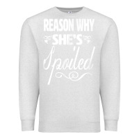 Oatmeal Heather the reason she is spoiled couples matching set valentines t shirt Premium Sweatshirt - SnappyArt