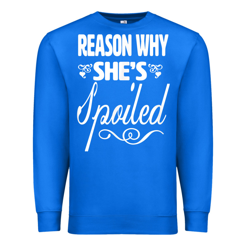 The Reason She Is Spoiled Couples Matching Set Valentines T Shirt Premium Sweatshirt by SnappyArt | Teevron