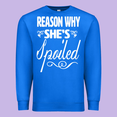 The Reason She Is Spoiled Couples Matching Set Valentines T Shirt Premium Sweatshirt Designed By Snappyart