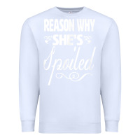White the reason she is spoiled couples matching set valentines t shirt Premium Sweatshirt - SnappyArt
