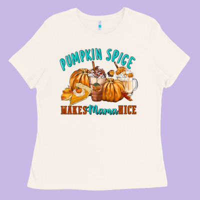 Pumpkin Spice Make Mama Nice Ladies Tee Designed By Fadigitalartstudio