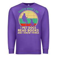 Purple that what i do i pet dogs read books and i know things t shirt Premium Sweatshirt - SnappyArt