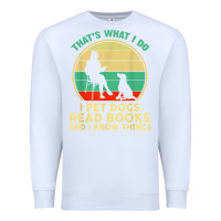 White that what i do i pet dogs read books and i know things t shirt Premium Sweatshirt - SnappyArt