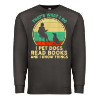 Smoke that what i do i pet dogs read books and i know things t shirt Premium Sweatshirt - SnappyArt