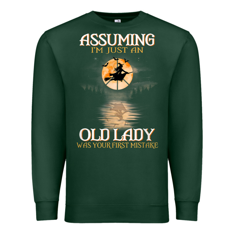 Assuming I'm Just An Old Lady Was Your First Mistake Witch Premium Sweatshirt by SnappyArt | Teevron