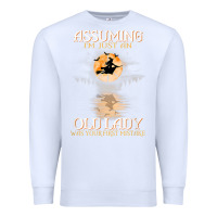 White assuming i'm just an old lady was your first mistake witch Premium Sweatshirt - SnappyArt
