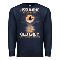 Navy assuming i'm just an old lady was your first mistake witch Premium Sweatshirt - SnappyArt