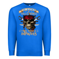 True Royal pirate the beatings will continue until morale improves Premium Sweatshirt - SnappyArt