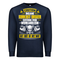 Navy forklift operator get out of my way forklift driver t shirt Premium Sweatshirt - SnappyArt