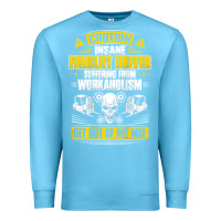 Ocean Blue forklift operator get out of my way forklift driver t shirt Premium Sweatshirt - SnappyArt