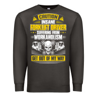 Smoke forklift operator get out of my way forklift driver t shirt Premium Sweatshirt - SnappyArt