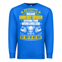 True Royal forklift operator get out of my way forklift driver t shirt Premium Sweatshirt - SnappyArt