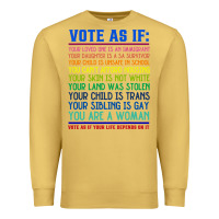 Antique Gold Vote As If Your Life Depends On It Human Rights Premium Sweatshirt - SnappyArt
