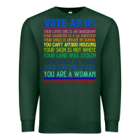 Sports Green Vote As If Your Life Depends On It Human Rights Premium Sweatshirt - SnappyArt