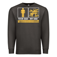 Smoke mens my dad is a drummer your dad not drum player father's day t shirt Premium Sweatshirt - SnappyArt
