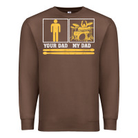 Chestnut mens my dad is a drummer your dad not drum player father's day t shirt Premium Sweatshirt - SnappyArt