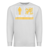 Dove Grey mens my dad is a drummer your dad not drum player father's day t shirt Premium Sweatshirt - SnappyArt