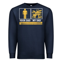 Navy mens my dad is a drummer your dad not drum player father's day t shirt Premium Sweatshirt - SnappyArt