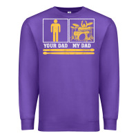 Purple mens my dad is a drummer your dad not drum player father's day t shirt Premium Sweatshirt - SnappyArt