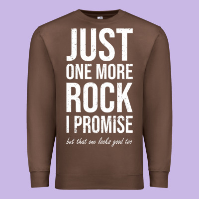 Rockhounds Gear Gift Just One More Rock Funny Rockhounding Premium Sweatshirt Designed By Snappyart