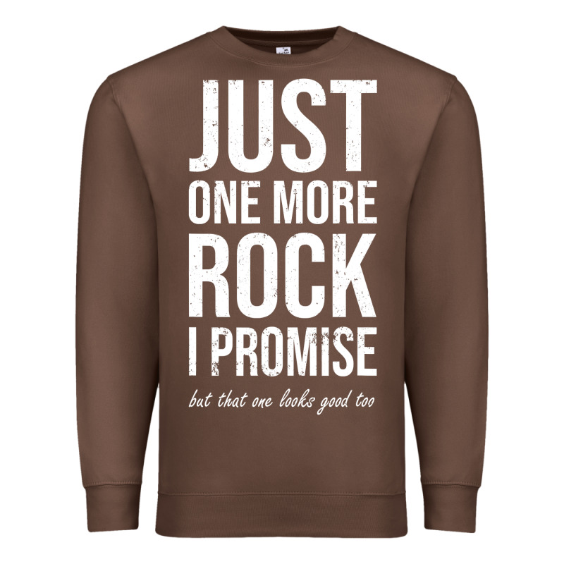 Rockhounds Gear Gift Just One More Rock Funny Rockhounding Premium Sweatshirt by SnappyArt | Teevron