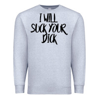 Heather Grey i will suck your dick Premium Sweatshirt - FloraArt