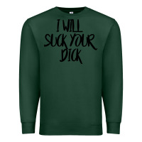 Sports Green i will suck your dick Premium Sweatshirt - FloraArt