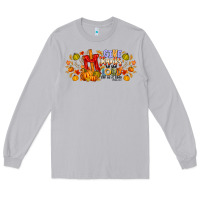 Moon Dust give thanks to the lord for he is good Long Sleeve Tee - CowhideDigitalArt