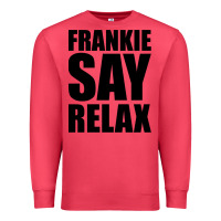 Cardinal Frankie Say Relax Essential Premium Sweatshirt - FloraArt
