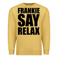 Antique Gold Frankie Say Relax Essential Premium Sweatshirt - FloraArt